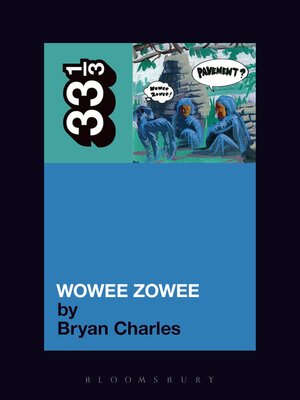 cover image of Pavement's Wowee Zowee